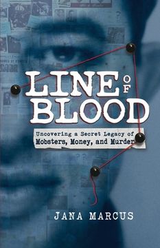 portada Line of Blood: Uncovering a Secret Legacy of Mobsters, Money, and Murder (en Inglés)
