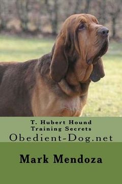 portada T. Hubert Hound Training Secrets: Obedient-Dog.net (en Inglés)