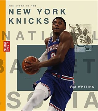 portada The Story of the new York Knicks (Creative Sports: A History of Hoops) (en Inglés)