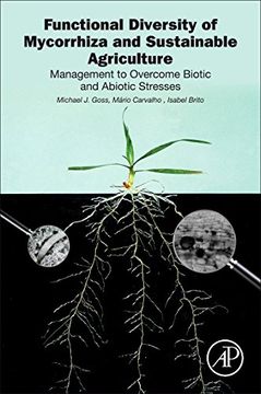 portada Functional Diversity of Mycorrhiza and Sustainable Agriculture: Management to Overcome Biotic and Abiotic Stresses