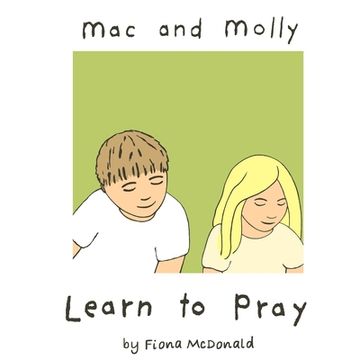 portada Mac and Molly Learn to Pray (en Inglés)