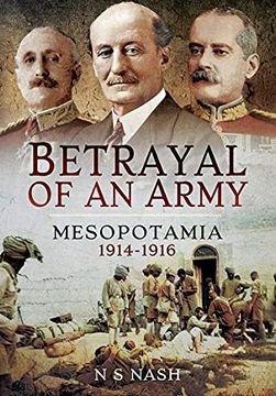 portada Betrayal of an Army: Mesopotamia 1914-1916
