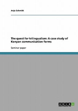 portada the quest for trilingualism: a case study of kenyan communication forms (en Inglés)