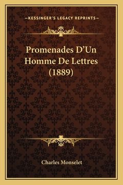 portada Promenades D'Un Homme De Lettres (1889) (en Francés)