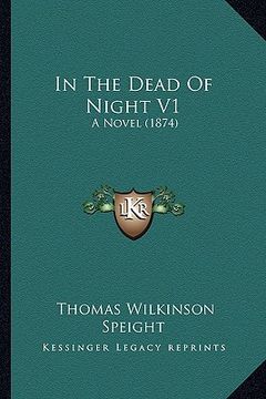 portada in the dead of night v1: a novel (1874) (en Inglés)