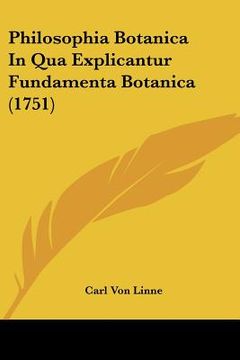 portada philosophia botanica in qua explicantur fundamenta botanica (1751) (en Inglés)