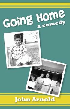 portada Going Home: a comedy (in English)