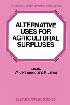 portada Alternative Uses for Agricultural Surpluses (in English)