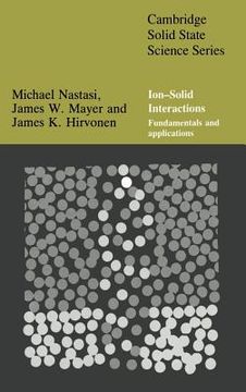 portada Ion-Solid Interactions Hardback: Fundamentals and Applications (Cambridge Solid State Science Series) (en Inglés)