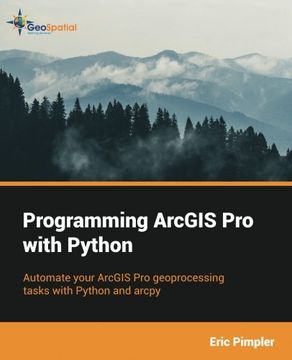 portada Programming Arcgis pro With Python (en Inglés)