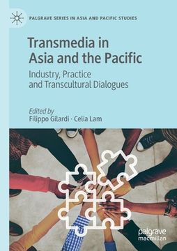 portada Transmedia in Asia and the Pacific: Industry, Practice and Transcultural Dialogues (en Inglés)