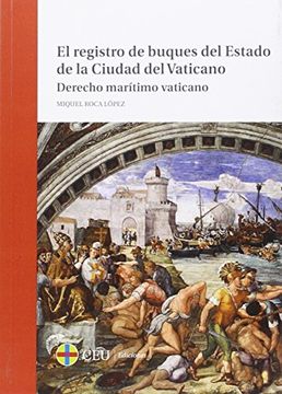 portada El registro de buques del Estado de la Ciudad del Vaticano: Derecho marítimo vaticano (General)