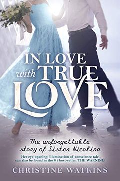 portada In Love With True Love: The Unforgettable Story of Sister Nicolina (en Inglés)