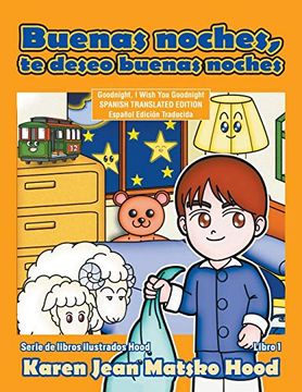portada Goodnight, i Wish you Goodnight, Translated Spanish Edition: Volume 1 (Hood Picture Book Series)