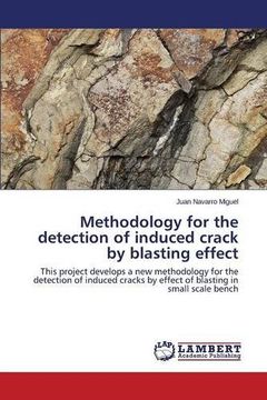 portada Methodology for the detection of induced crack by blasting effect