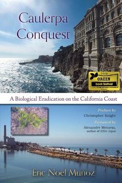 portada Caulerpa Conquest: A Biological Eradication on the California Coast (en Inglés)