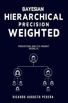portada Bayesian hierarchical precision-weighted prediction and its insight results