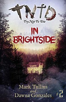 portada Try not to Die: In Brightside: An Interactive Adventure (in English)