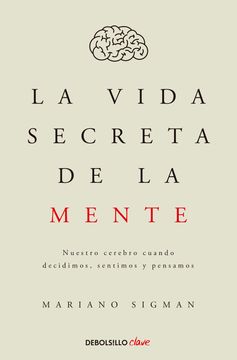 La vida secreta de la mente (in Spanish)