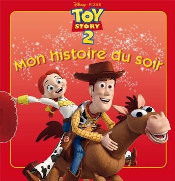 portada Toy Story 2, mon Histoire du Soir
