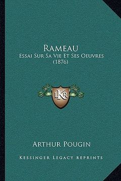 portada Rameau: Essai Sur Sa Vie Et Ses Oeuvres (1876) (en Francés)