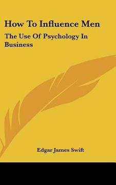 portada how to influence men: the use of psychology in business