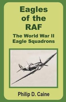 portada Eagles of the RAF: The World War II Eagle Squadrons