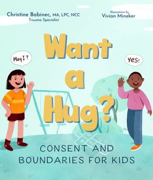portada Can i Give you a Hug? Boundaries and Consent for Today'S Kids (in English)
