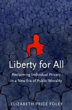 portada Liberty for All: Reclaiming Individual Privacy in a new era of Public Morality 