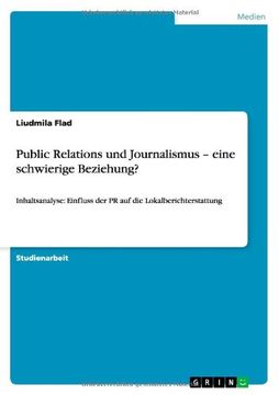 portada Public Relations und Journalismus -  eine schwierige Beziehung? (German Edition)