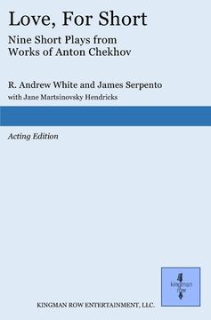 portada Love, For Short: Short Plays from Works of Anton Chekhov (en Inglés)