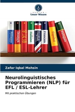 portada Neurolinguistisches Programmieren (NLP) für EFL / ESL-Lehrer (in German)