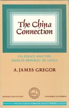 portada china connection: u.s. policy and the people's republic of china (en Inglés)