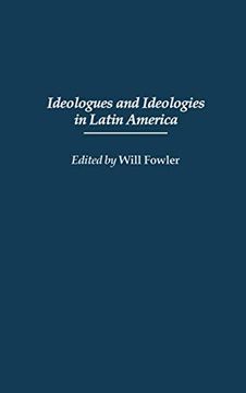 portada Ideologues and Ideologies in Latin America (en Inglés)