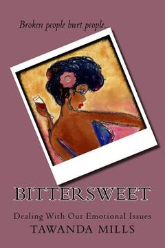 portada Bittersweet: Dealing With Our Emotions (en Inglés)