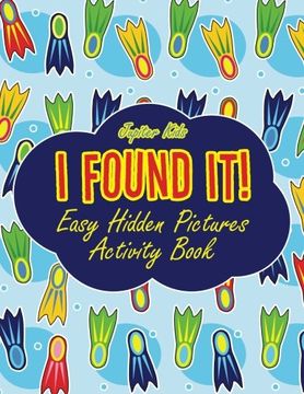 portada I Found It! Easy Hidden Pictures Activity Book