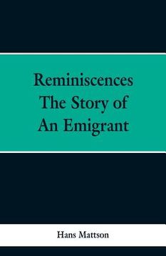 portada Reminiscences: The Story of an Emigrant (en Inglés)