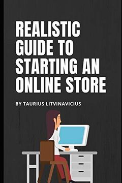 portada Realistic Guide to Starting an Online Store (en Inglés)