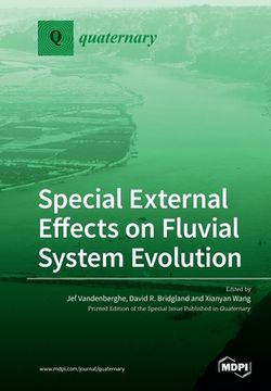 portada Special External Effects on Fluvial System Evolution (en Inglés)