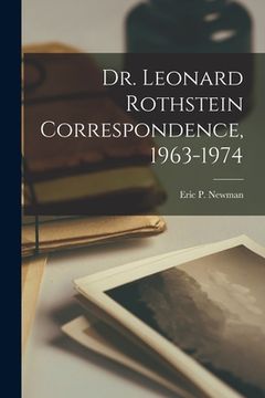 portada Dr. Leonard Rothstein Correspondence, 1963-1974 (in English)