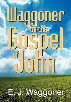 portada waggoner on the gospel of john (en Inglés)