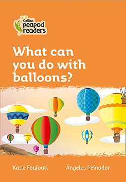 portada Level 4 – What can you do With Balloons? (Collins Peapod Readers) 