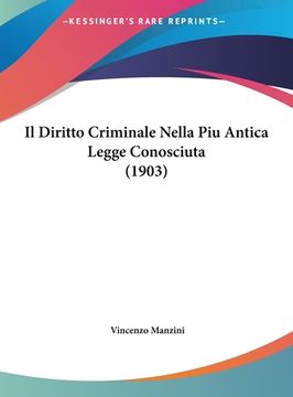 portada Il Diritto Criminale Nella Piu Antica Legge Conosciuta (1903) (en Italiano)