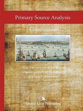 portada Primary Source Analysis: Colonization - was the Success of the British due to a Spirit of Commerce or a Spirit of Control?  Colonization ð was the.   A Spirit of Commerce or a Spirit of Control?