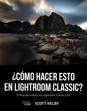 portada Cómo Hacer Esto en Lightroom Classic? (in Spanish)