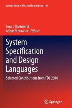 System Specification and Design Languages: Selected Contributions from Fdl 2010 (en Inglés)