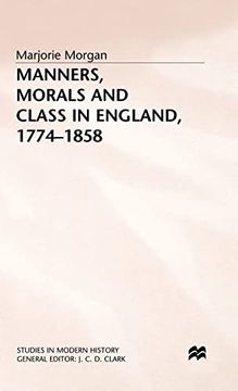 portada Manners, Morals and Class in England, 1774-1858 (Studies in Modern History) (en Inglés)