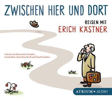 portada Zwischen Hier und Dort cd: Reisen mit Erich Kästner (in German)