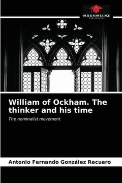 portada William of Ockham. The thinker and his time (en Inglés)