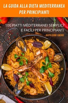portada La Guida Alla Dieta Mediterranea Per Principianti (en Italiano)